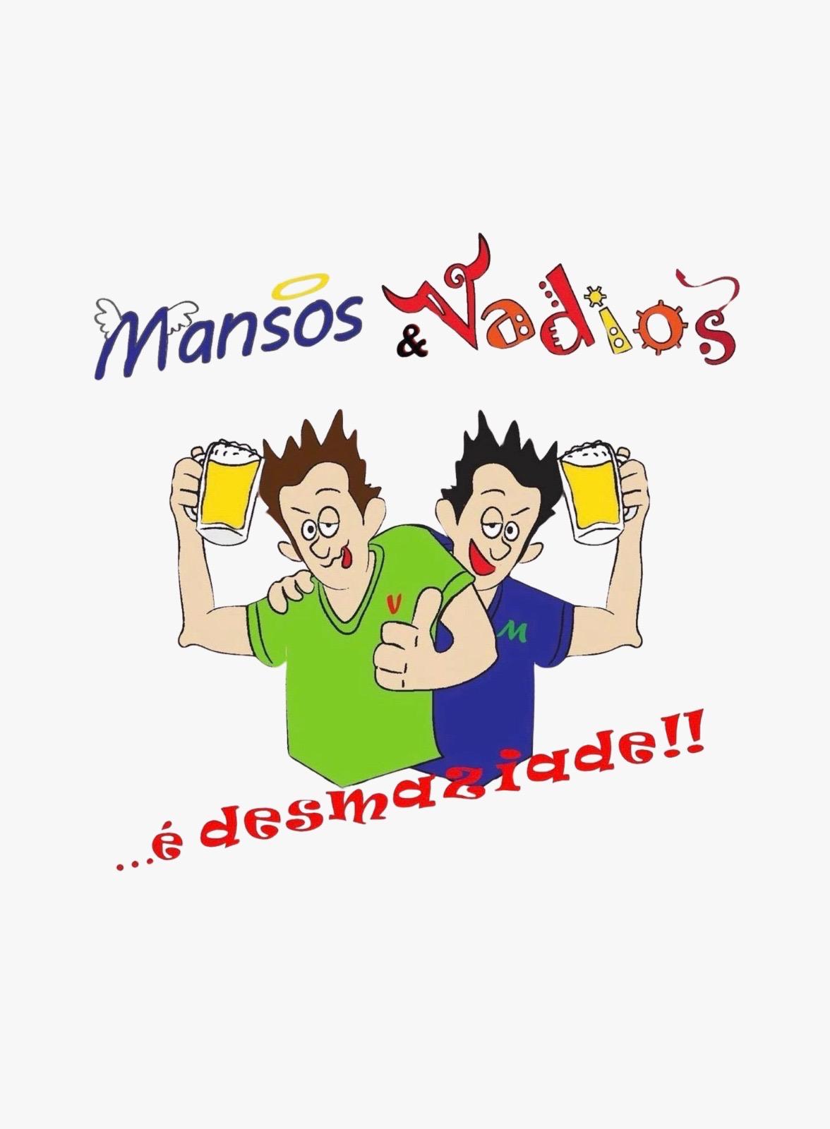 Mansos e Vadios